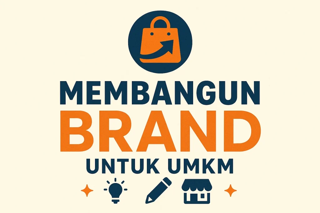 cara membangun brand bagi UMKM